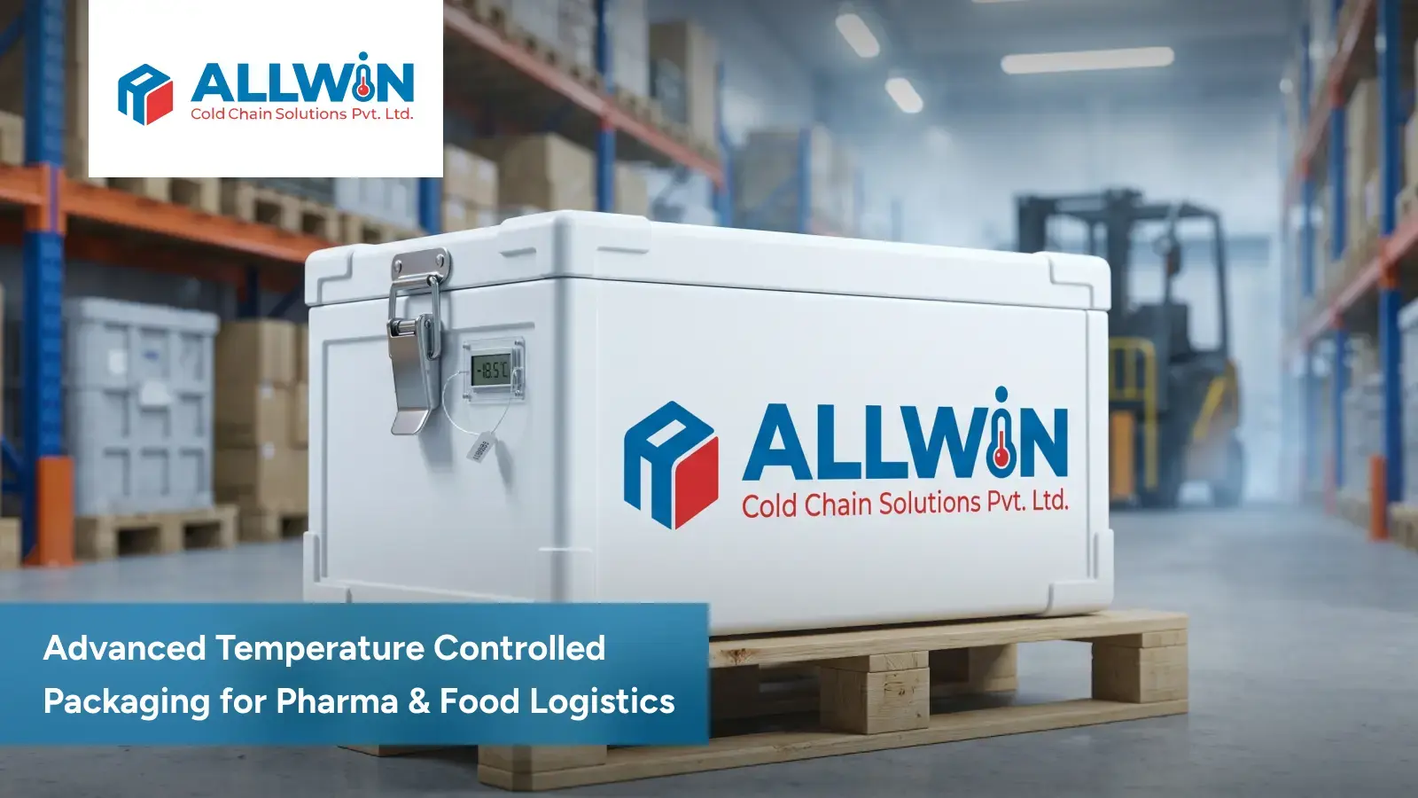 Advanced Temperature Controlled Packaging for Pharma & Food Logistics main banner